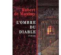 Hubert DE MAXIMY – L'Ombre du diable – Broché
