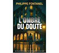 L'ombre du doute - Philippe Fontanel - Du Cluzel Editions - broché - Roman