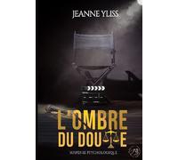 L'ombre du doute Suspense psychologique - Jeanne Yliss - Bookelis - broché - Récit