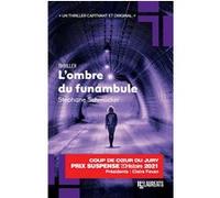 L'ombre du funambule Stéphane Schmucker (Auteur)