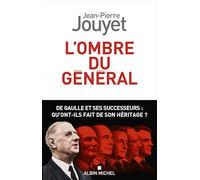 Jean-Pierre Jouyet – L'Ombre du général – Essai – Broché