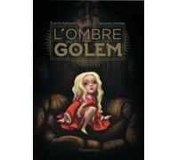 L'Ombre du Golem - Benjamin Lacombe - Flammarion Jeunesse Pere Castor - relié - Contes et légendes jeunesse