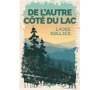 L'ombre du lac - Laure Rollier - Moissons noires - broché - Roman