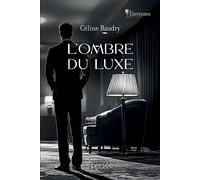 L'ombre du luxe - Céline Baudry - Persee - broché - Roman