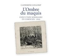 L'ombre du maquis - Éxécution sommaire en Limousin (1944) - Version Poche