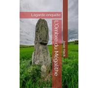 L'Ombre du Mégalithe: Lagarde enquête