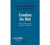 L'ombre du moi: Entre double et miroir, du bébé à l'adolescent