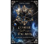 L'ombre du paladin - Tavia Lark - Juno Publishing - broché - Roman