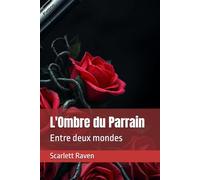 L'Ombre du Parrain: Entre deux mondes