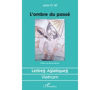 L'ombre du passé Jean Tu Tri (Auteur)