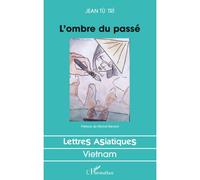 L'ombre du passé - Jean Tu Tri - L'harmattan - broché - Roman