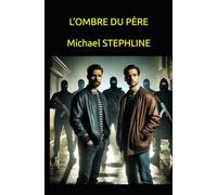 L'OMBRE DU PÈRE
