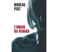 L'ombre du renard - Nicolas Feuz - Slatkine Et Cie - broché - Roman