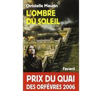 L'ombre du soleil - Prix Quai des Orfèvres 2006