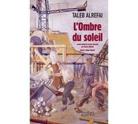 L'ombre du soleil Taleb Alrefai (Auteur), Moncef Khemiri (Traduction)