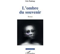 L'ombre du souvenir Eric Panloup (Auteur)