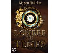 L'ombre du temps - Manon Halicère - Art en Mots - broché - Roman