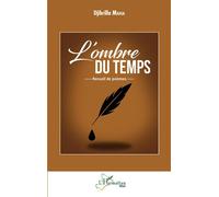L'ombre du temps Recueil de poèmes - Djibrilla Maiga - L'harmattan - broché - Poésie