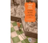 L'Ombre du vent – Le Cimetière des Livres oubliés 1 – Actes Sud