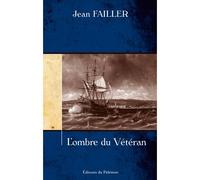 L'ombre du vétéran - Jean Failler - Du Palemon Eds - relié - Roman