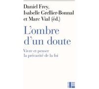 L'ombre d'un doute Marc Vial (Auteur), Isabelle Grellier (Auteur), Daniel Frey (Auteur)