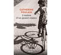 L'Ombre d'un grand oiseau Catherine Poulain (Auteur)