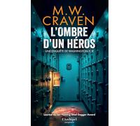 L'Ombre d'un héros - La 4e enquête de Washington Poe: Un roman lauréat du prestigieux IAN FLEMING STEEL DAGGER AWARD