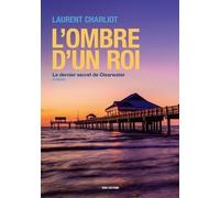 L'ombre d'un roi: Le dernier secret de Clearwater