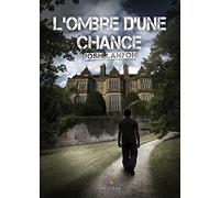 L'ombre d'une chance