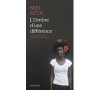 Sefi Atta – L'Ombre d'une différence – Roman – Broché