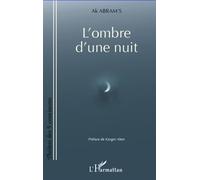 Ak Abram's – L'ombre d'une nuit – Théâtre – Broché – L'Harmattan