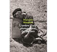 L'Ombre d'une photographe. Gerda Taro