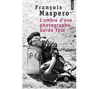 L'Ombre d'une photographe, Gerda Taro - François Maspero - Points - Poche - Biographie