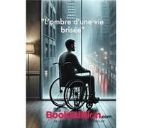 'L'ombre d'une vie brisée' Yohann Prunier (Auteur)