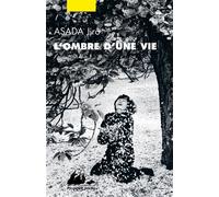 L'Ombre d'une vie - Jirô Asada - Philippe Picquier - Poche - Roman