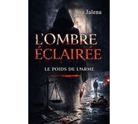 L'Ombre Éclairée - Ana Jalena - Mvo Editions - broché - Roman