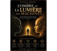 L'ombre Et La Lumiere Des Machines
