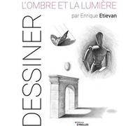 L'ombre et la lumière par Enrique Etievan - Enrique Etievan - Eyrolles - broché - Guide