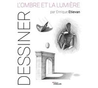 L'ombre et la lumière par Enrique Etievan - Enrique Etievan - Eyrolles - broché - Guide