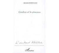 L'ombre et le pinceau - Alain-Julien Rudefoucauld - L'harmattan - broché - Théâtre
