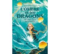 L'ombre et les dragons, Tome 01: Zhi Ging à l'école des immortels