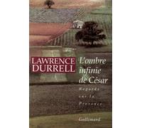 L'ombre infinie de César: Regards sur la Provence