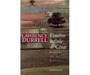 L'ombre infinie de César: Regards sur la Provence
