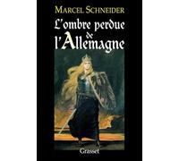 L'ombre perdue de l'Allemagne