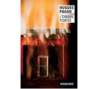L'ombre portée - Hugues Pagan - Rivages - Poche - Roman