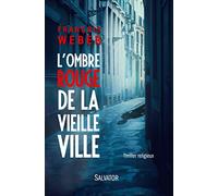 L'ombre rouge de la vieille ville. THRILLER RELIGIEUX