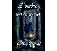 L'ombre sous les cendres