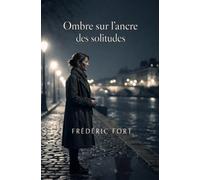 L'ombre sur l'ancre des solitudes