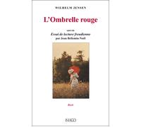 L'ombrelle rouge suivi de Essai de lecture freudienne par Jean Bellemin-Noël Suivi de essai de lecture freudienne par jean bellemin-noel - Wilhelm Jensen - Imago - broché - Livre