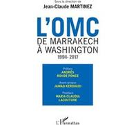 L'OMC De Marrakech à Washington Jean-Claude Martinez (Auteur)